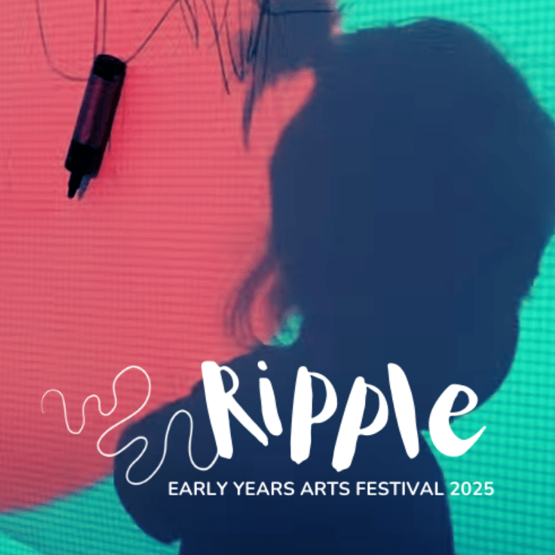 Ripple Early Years Arts Festival 2025 poster